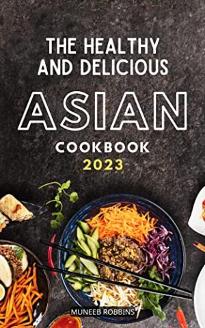 Best Asian Cookbooks Of 2023