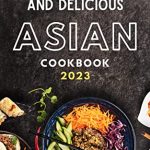 Best Asian Cookbooks Of 2023