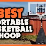 A Comprehensive Guide To Portable Basketball Hoops In 2023